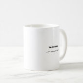 Mug Arrêtez de trop réfléchir ! Agissez ! (Devant droit)