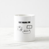 Mug Arrêtez de vous amuser (Centre)
