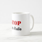 Mug ARRÊTEZ la radio de haine (Devant droit)