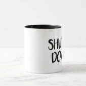 Mug Arrêtez-le dans la boue (Centre)