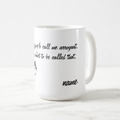 Mug Arrogant (Devant droit)