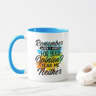 Mug Art de mots d'opinion de sarcasme de café drôle