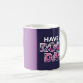 Mug Art Graphique "Ayez Une Journée Rosy" (Devant droit)
