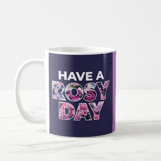 Mug Art Graphique "Ayez Une Journée Rosy" (Gauche)