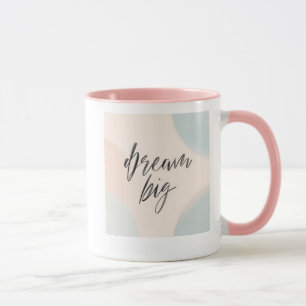 Mug Art Inspirant Rêve Grand
