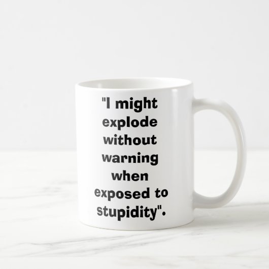 Mug ArtilleryShell, "je pourrais éclater sans warnin… (Droite)