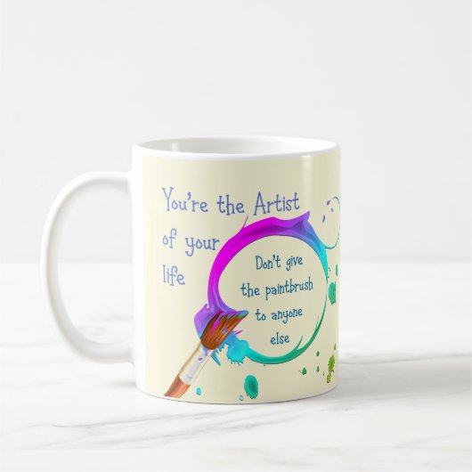 Mug Artiste de votre propre vie Citation inspirante (Gauche)