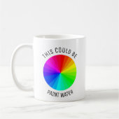 Mug Artiste Mug, Ça Pourrait Être De L'Eau De Peinture (Gauche)