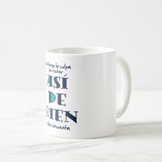 Mug Así de bien a los 50 (Devant droit)