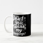 Mug Asl Alphabet Dont You Speak My American Sing Langu (Gauche)