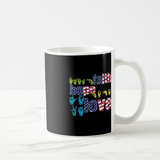 Mug ASL American Sign Language 4 juillet Faith Hope (Droite)