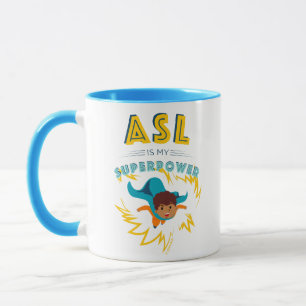 Mug ASL est ma superpuissance