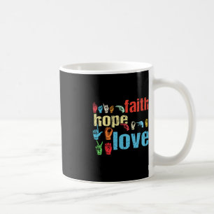 Mug ASL Faith Hope Love American Sign Language Christi