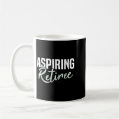 Mug Aspirant Retraite Drôle cadeau de retraite (Gauche)