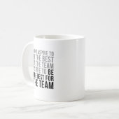 Mug Aspire À Être Le Meilleur Pour L'Équipe (Devant gauche)