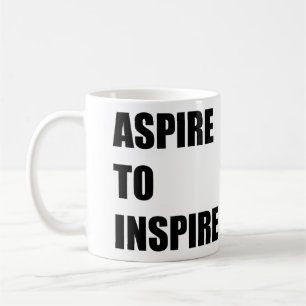 Mug aspirer à inspirer