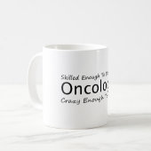 Mug Assez Compétent Pour Devenir Oncologue Fou (Devant gauche)