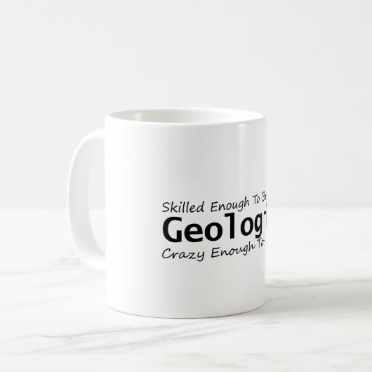 Mug Assez compétent pour devenir un géologue fou assez (Devant gauche)