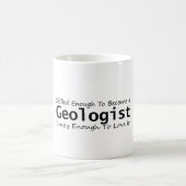 Mug Assez compétent pour devenir un géologue fou assez (Centre)