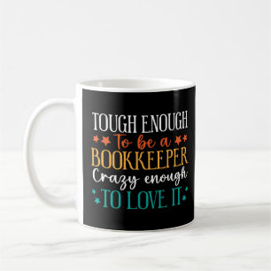 Mug Assez Coriace Pour Être Comptable Assez Folle Pour