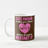 Mug Assez Mignonne Pour Arrêter Votre Coeur Assez Comp (Gauche)