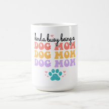 Assez occupée à être une maman de chien