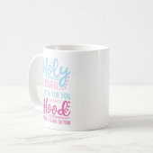 Mug Assez Saint Pour Prier Pour Vous Assez de Quartier (Devant gauche)