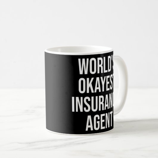 Mug Assurance Broker Worlds Okayest Assurance Agent (Devant droit)