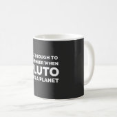 Mug Astronomie drôle Rappelez-vous Pluton (Devant droit)