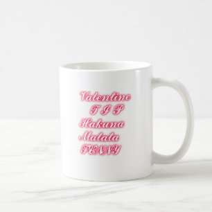 Mug Astuce de la Saint-Valentin : Hakuna Matata Impres