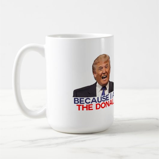 Mug Atout, parce que je suis Donald (Gauche)