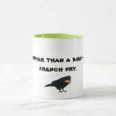 Mug Attaquez avec soit plus heureux qu'un oiseau avec (Centre)