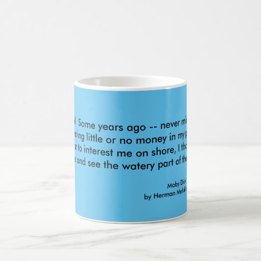 Mug Attaquez, Moby Dick, "appelez-moi Ishmael " (Centre)