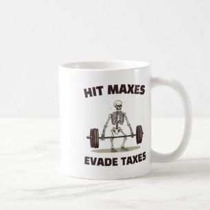 Mug Atteindre Maxes Évite les Impôts Drôle Gym Culturi