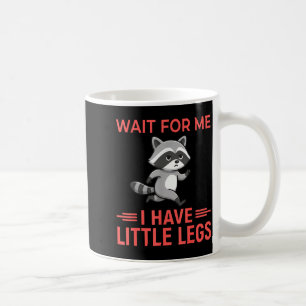 Mug Attendez-Moi J'Ai Des Petites Jambes - Drôle Petit