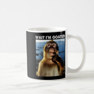 Mug Attends je suis Goated Drôle Singe Pensif Mème Bra