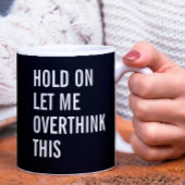 Mug Attends, laisse-moi oublier ça