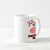 Mug Attends, Laisse-Moi Repenser Cela (Devant droit)