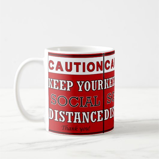 Mug Attention à maintenir la quarantaine de votre dist (Gauche)
