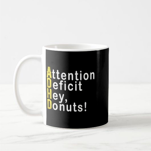 Mug Attention Deficit Hey Donuts Funny Gift Tee Adhd M (Gauche)