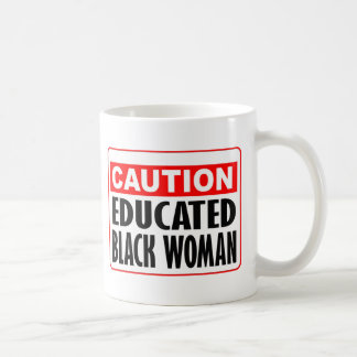 Mug Attention Femmes noires éduquées