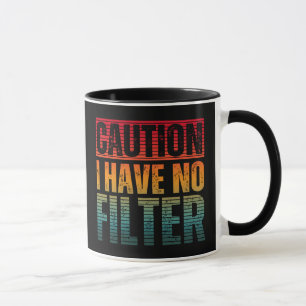 MUG ATTENTION JE N'AI AUCUN FILTRE