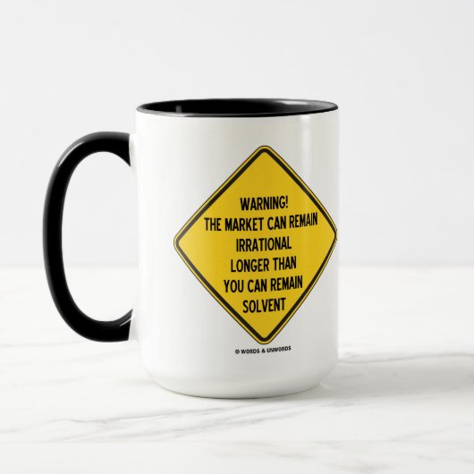 Mug Attention! Le Marché Peut Rester Irrationnel Plus  (Gauche)