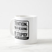 Mug Attention : Malentendants – Pas idiots. (Devant gauche)