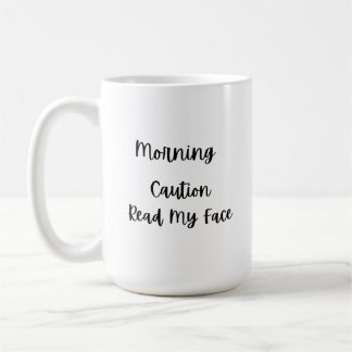 Mug Attention matinale Lire mon visage sur un