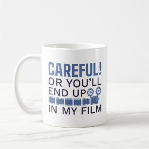 Mug Attention Ou tu finiras dans mon film