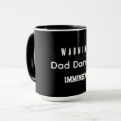 Mug Attention ! Papa va danser ! (Devant gauche)