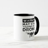 Mug Attention! Peut-être commencer à parler de drones (Devant droit)