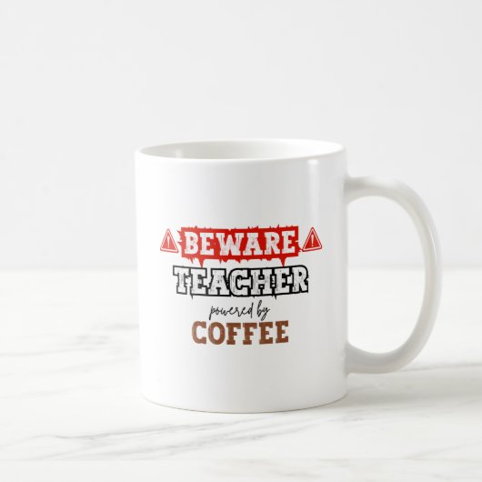 Mug Attention : Professeur Alimenté Par Café | Enseign (Droite)