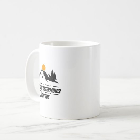 Mug Attitude Determines Altitude, Motivation And Sitiv (Devant gauche)